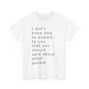 You Should Care About Other People Tee